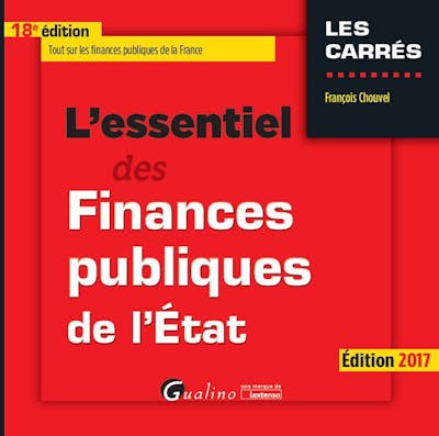 L'essentiel des finances publiques de l'État L'essentiel des finances publiques de l'État