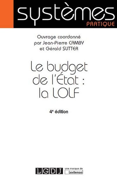 Le budget de l'État : la LOLF Le budget de l'État : la LOLF