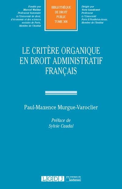 Le critère organique en droit administratif français Le critère organique en droit administratif français
