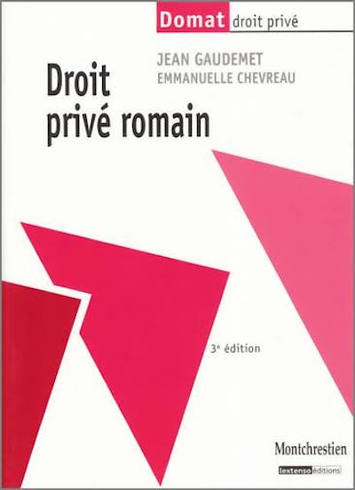 Droit privé romain Droit privé romain