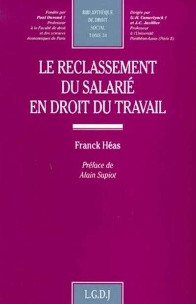 Le reclassement du salarié en droit du travail Le reclassement du salarié en droit du travail