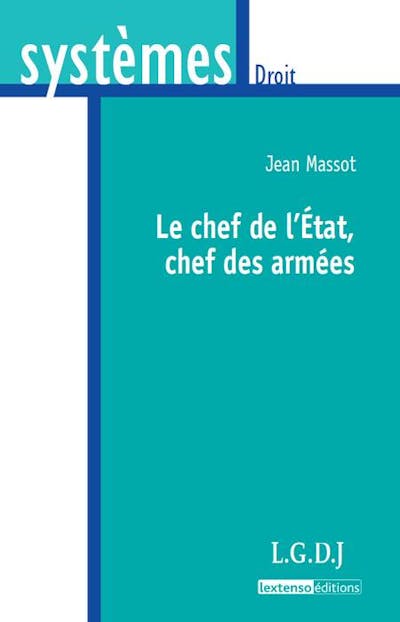 Le chef de l'État, chef des armées Le chef de l'État, chef des armées