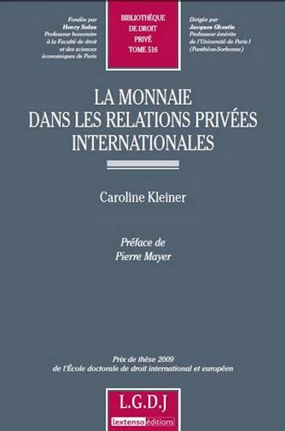 La monnaie dans les relations privées internationales La monnaie dans les relations privées internationales
