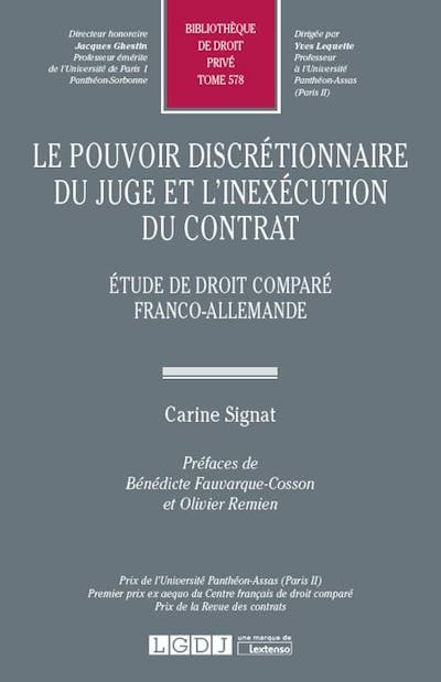 Le pouvoir discrétionnaire du juge et l'inexécution du contrat Le pouvoir discrétionnaire du juge et l'inexécution du contrat