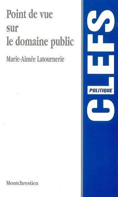 Point de vue sur le domaine public Point de vue sur le domaine public
