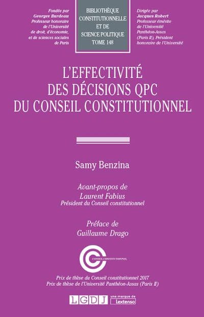 L'effectivité des décisions QPC du Conseil constitutionnel L'effectivité des décisions QPC du Conseil constitutionnel