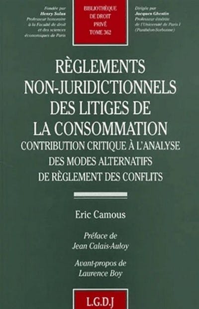 Règlements non-juridictionnels des litiges de la consommation Règlements non-juridictionnels des litiges de la consommation