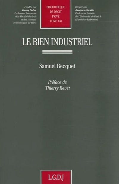 Le bien industriel Le bien industriel