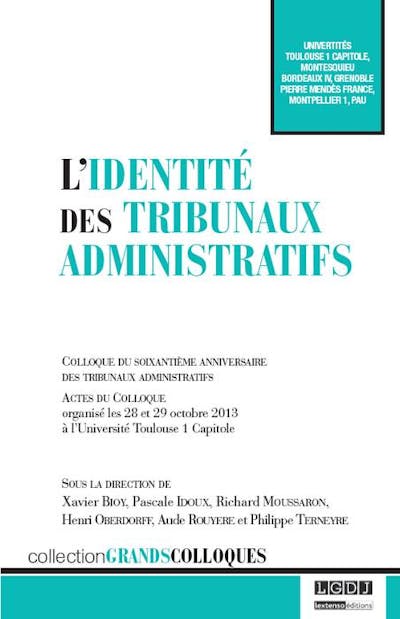 L'identité des tribunaux administratifs L'identité des tribunaux administratifs