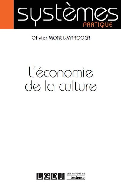 L'économie de la culture L'économie de la culture