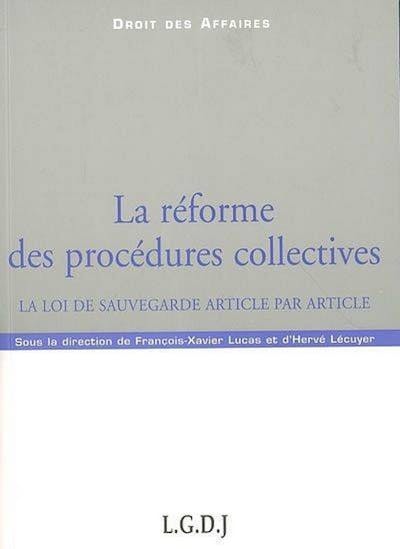 La réforme des procédures collectives La réforme des procédures collectives