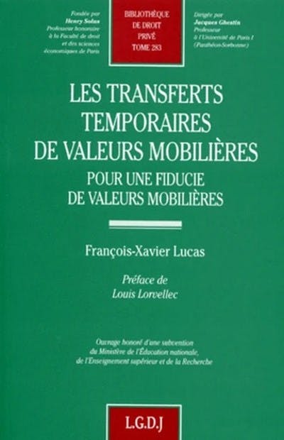Les transferts temporaires de valeurs mobilières Les transferts temporaires de valeurs mobilières