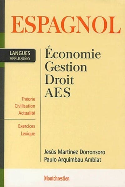 Espagnol : économie, gestion, droit, AES Espagnol : économie, gestion, droit, AES
