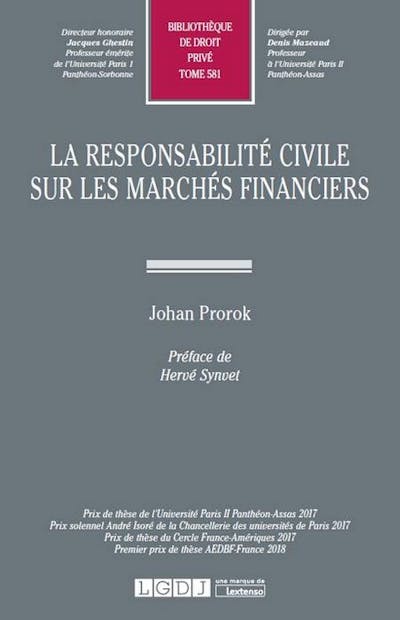 La responsabilité civile sur les marchés financiers La responsabilité civile sur les marchés financiers