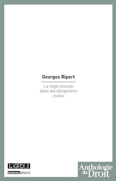 La règle morale dans les obligations civiles La règle morale dans les obligations civiles