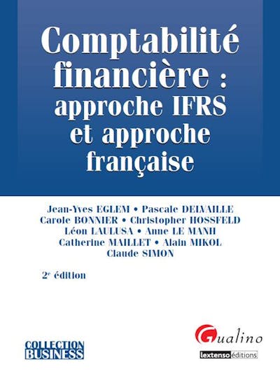 Comptabilité financière : approche IFRS et approche française Comptabilité financière : approche IFRS et approche française