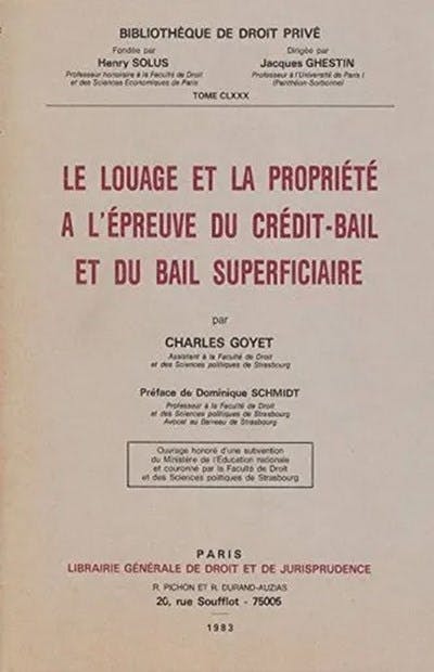 Le louage et la propriété à l'épreuve du crédit-bail et du bail superficiaire Le louage et la propriété à l'épreuve du crédit-bail et du bail superficiaire