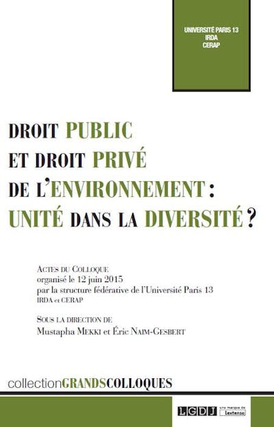 Droit public et droit privé de l'environnement Droit public et droit privé de l'environnement