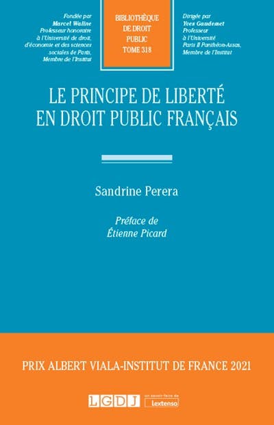 Le principe de liberté en droit public français Le principe de liberté en droit public français
