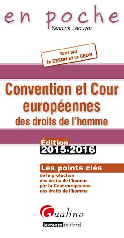 Convention et Cour européennes des droits de l'homme 2015-2016 Convention et Cour européennes des droits de l'homme 2015-2016