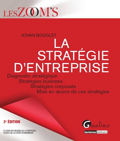 La stratégie d'entreprise La stratégie d'entreprise