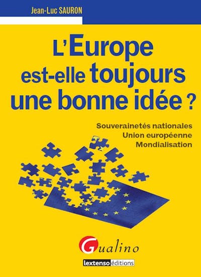 L'Europe est-elle toujours une bonne idée ? L'Europe est-elle toujours une bonne idée ?