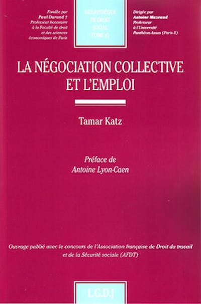 La négociation collective et l'emploi La négociation collective et l'emploi
