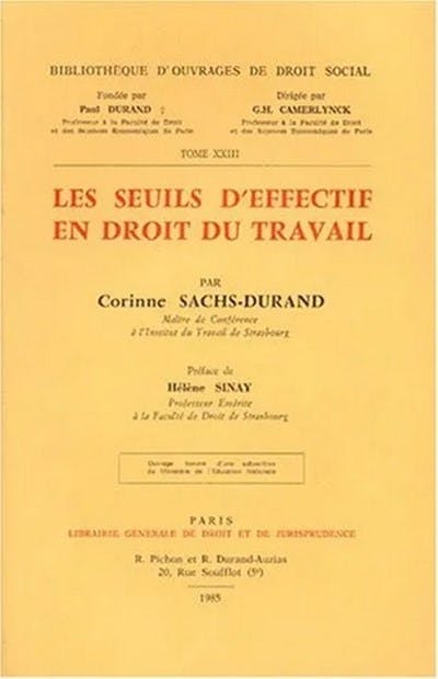 Les seuils d'effectif en droit du travail Les seuils d'effectif en droit du travail