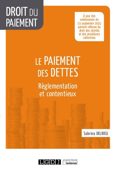 Le paiement des dettes Le paiement des dettes