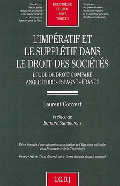 L'impératif et le supplétif dans le droit des sociétés L'impératif et le supplétif dans le droit des sociétés