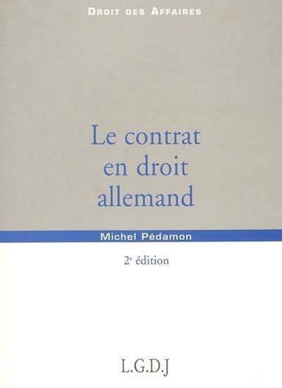 Le contrat en droit allemand Le contrat en droit allemand