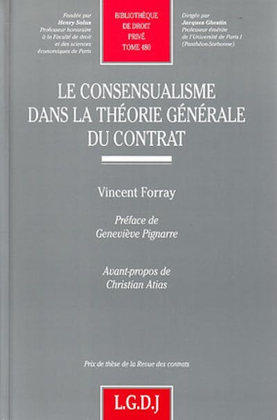 Le consensualisme dans la théorie générale du contrat