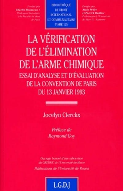 La vérification de l'élimination de l'arme chimique La vérification de l'élimination de l'arme chimique