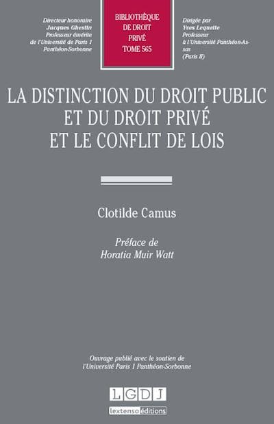 La distinction du droit public et du droit privé et le conflit de lois La distinction du droit public et du droit privé et le conflit de lois