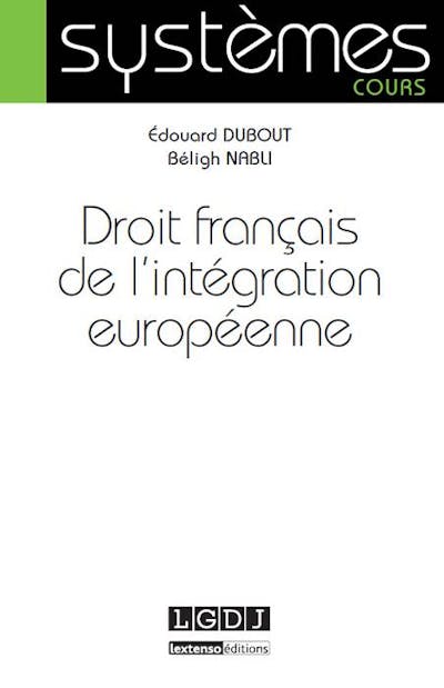 Droit français de l'intégration européenne Droit français de l'intégration européenne