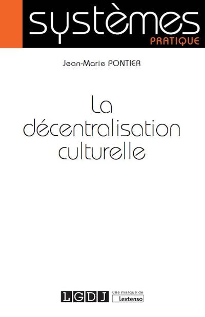 La décentralisation culturelle