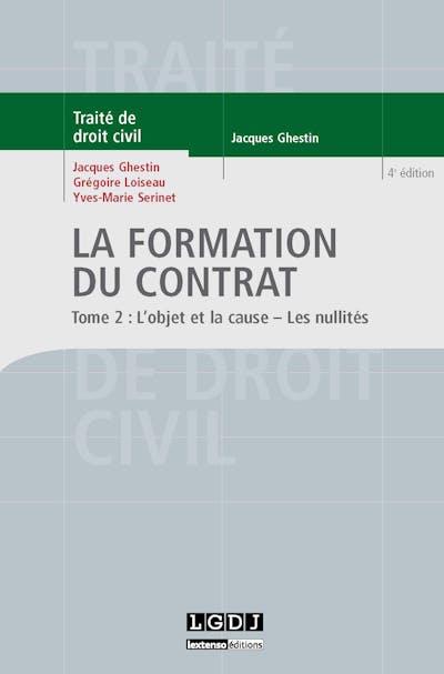 La formation du contrat : l'objet et la cause, les nullités La formation du contrat : l'objet et la cause, les nullités