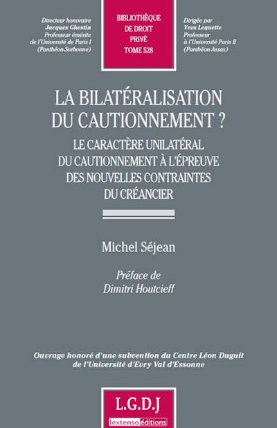 La bilatéralisation du cautionnement ?
