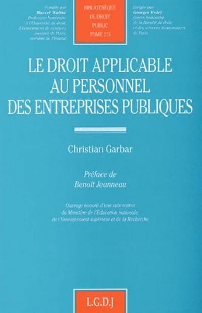 Le droit applicable au personnel des entreprises publiques Le droit applicable au personnel des entreprises publiques