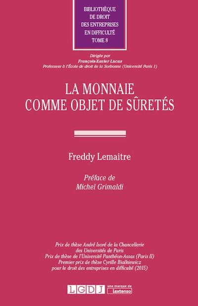 La monnaie comme objet de sûretés La monnaie comme objet de sûretés