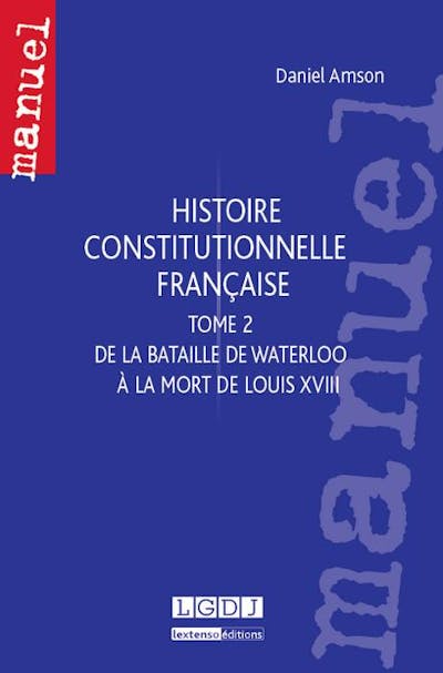 Histoire constitutionnelle française Histoire constitutionnelle française