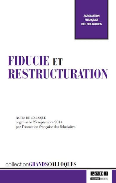 Fiducie et restructuration Fiducie et restructuration