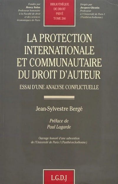 La protection internationale et communautaire du droit d'auteur
