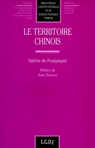 Le territoire chinois Le territoire chinois