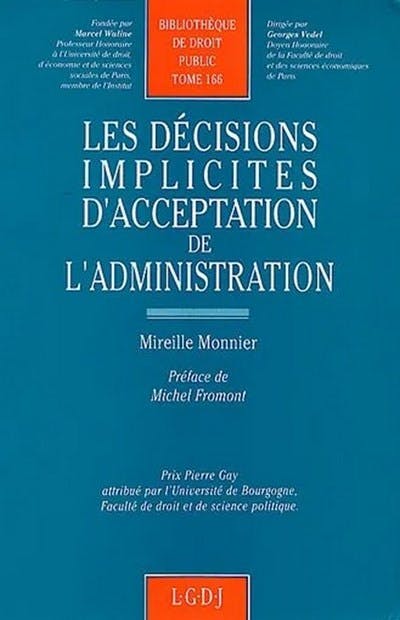 Les décisions implicites d'acceptation de l'administration Les décisions implicites d'acceptation de l'administration