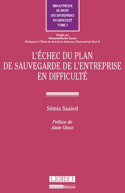 L'échec du plan de sauvegarde de l'entreprise en difficulté L'échec du plan de sauvegarde de l'entreprise en difficulté