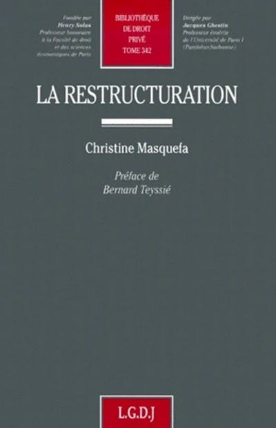La restructuration La restructuration