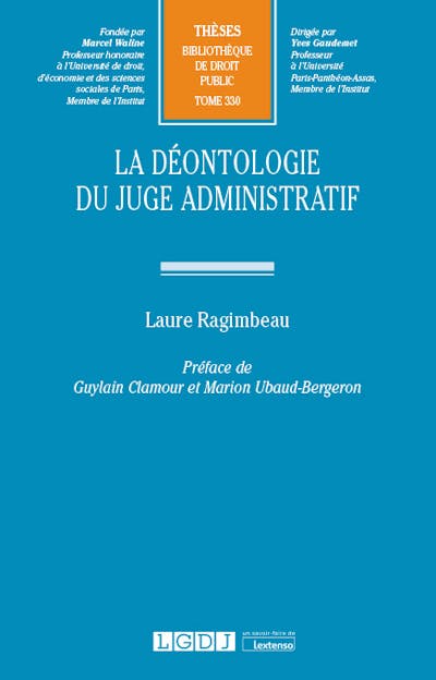 La déontologie du juge administratif La déontologie du juge administratif