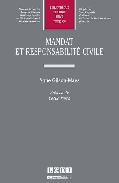 Mandat et responsabilité civile Mandat et responsabilité civile