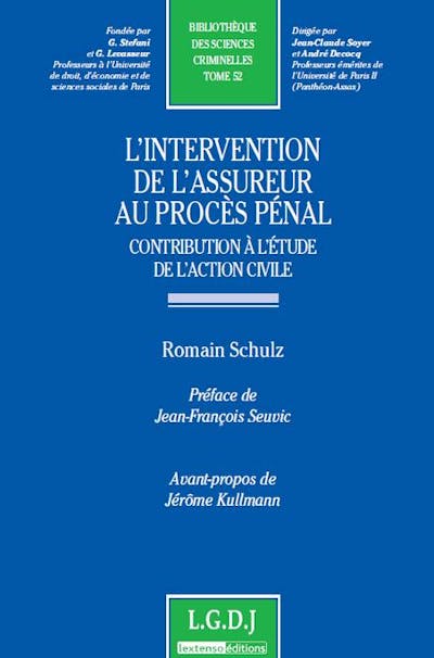 L'intervention de l'assureur au procès pénal L'intervention de l'assureur au procès pénal